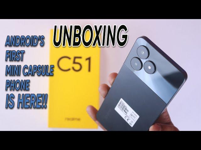 Realme C51 Unboxing | Android's First Mini Capsule | realme is back