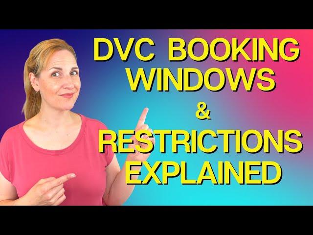 DVC Booking Window and Resale Restrictions Explained