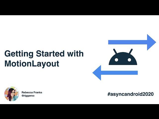 Getting Started with MotionLayout in Android | Rebecca Franks