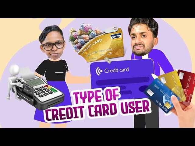 TYPES OF CREDIT CARD USER'S 