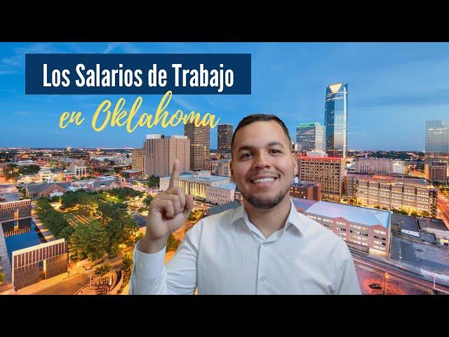 Los Salarios de Trabajo en Oklahoma