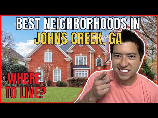 BEST Neighborhoods in Johns Creek, Georgia | Moving to Johns Creek, Georgia