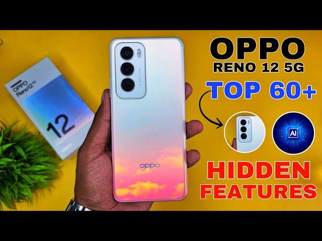 Oppo Reno 12 5G Top 60++ Hidden Features | Reno 12 5G Tips & Tricks | Oppo Reno 12 5G