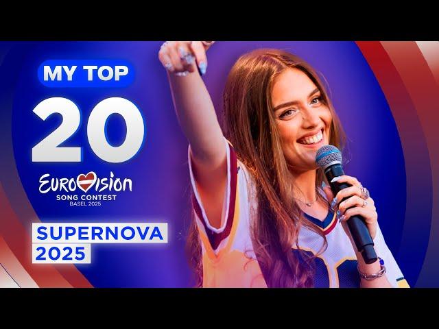  Supernova 2025: MY TOP 20 (Eurovision Latvia)