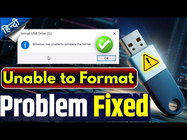 How To Fix windows Was Unable To Complete The Format 100% Solved | Hindi