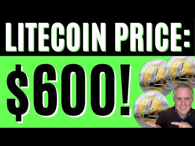 LITECOIN = $600! LITECOIN PRICE PREDICTION! LITECOIN GOING UP AND UP! GO LTC!