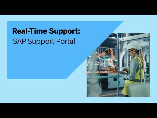 Real-Time Support: SAP Support Portal
