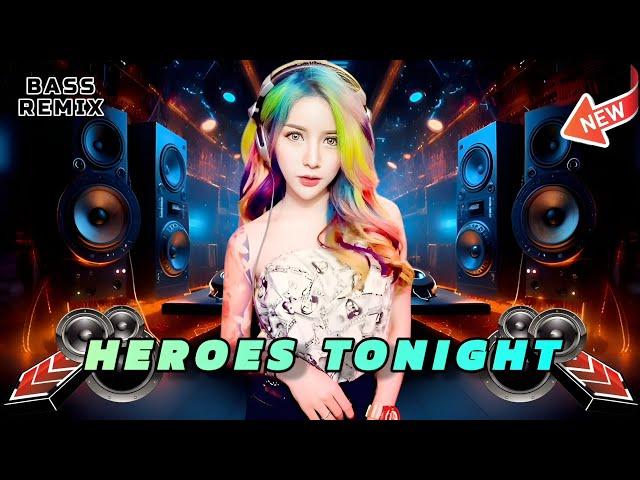 Heroes Tonight (BASS REMIX) Dj Vinzkie Remix