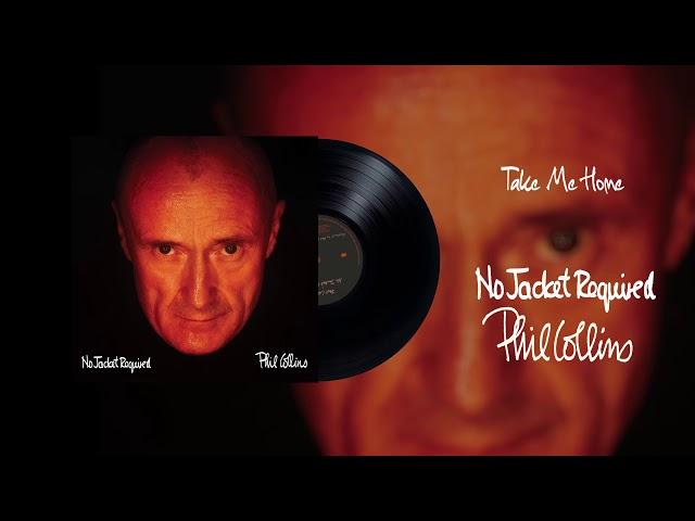 Phil Collins - Take Me Home (Official Audio)