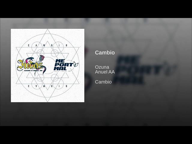 Ozuna x Anuel AA - Cambio (Audio Oficial)