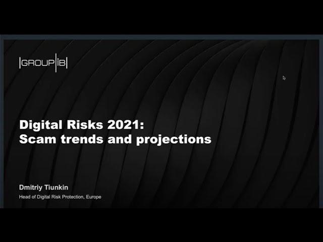 Digital Risks 2021: Scam trends and projections