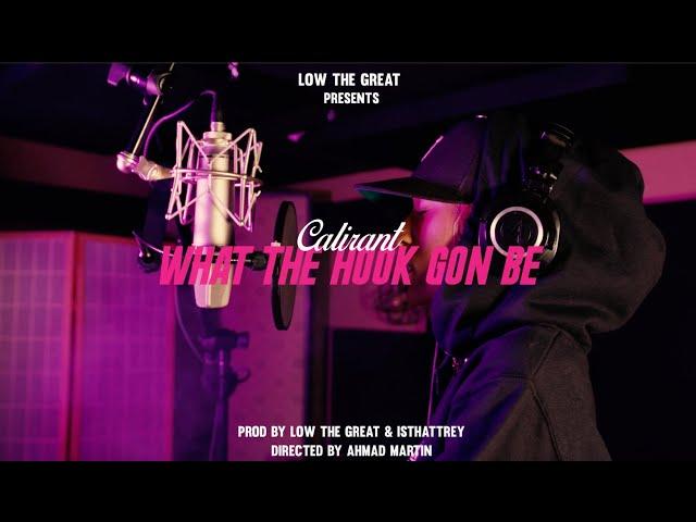 Low The Great - What That Hook Gon Be Feat. CaliRant Official Music Video