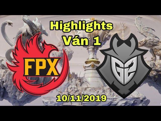 [Chung Kết] FPX vs G2 Higlights Ván 1 - CKTG 2019 - Doinb tạo nên thương hiệu Nautilus tại CKTG2019