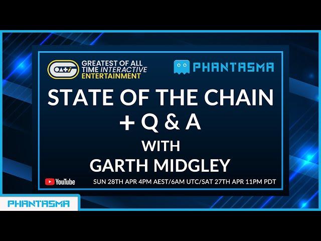 GOATi + Phantasma - State Of The Chain  - Plus Q&A