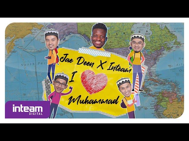 Jae Deen X Inteam - I Love Muhammad (Official Lyric Video)