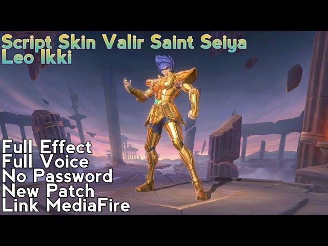 Script Skin Valir Saint Seiya | Full Effect | Full Voice | No Password | New Patch | Link MediaFire|