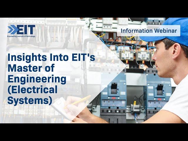 Insights Into EIT's Master of Engineering Electrical Systems