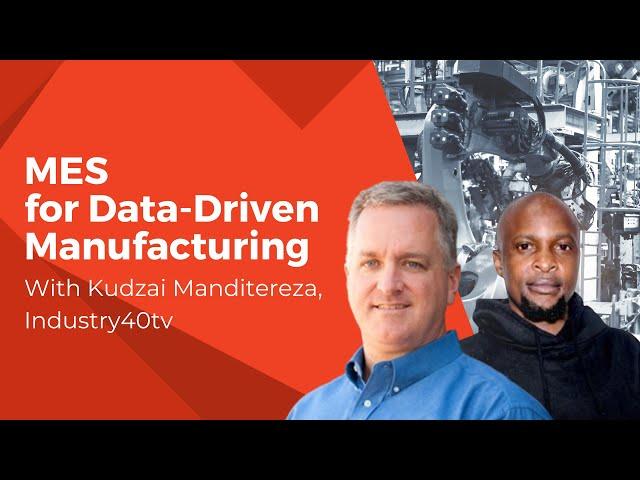 [Podcast] MES for Data-Driven Manufacturing