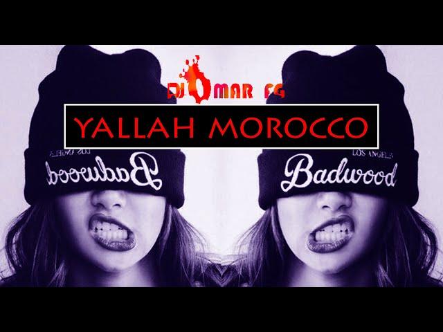 Yallah Morocco - DJ Omar FG