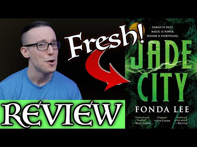 JADE CITY by Fonda Lee No Spoiler Review - A Breath of Fresh Air in the Fantasy Genre