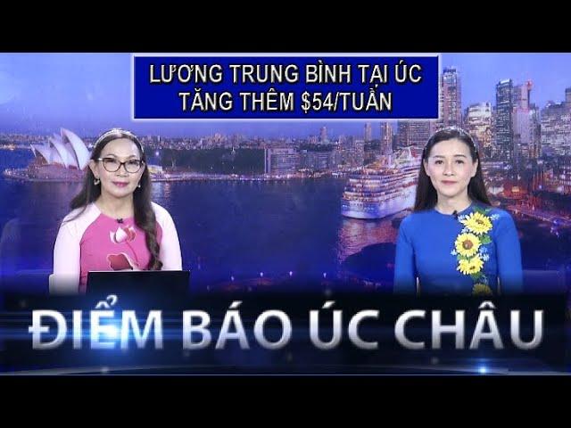 ĐIỂM BÁO ÚC CHÂU - 10/01/2025 - LƯƠNG TRUNG BÌNH TẠI ÚC TĂNG THÊM $54/TUẦN