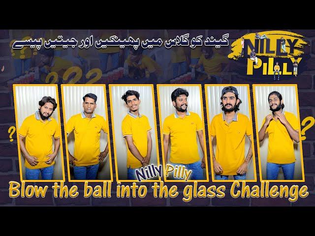 Blow the Ball into glass Challenge | Nillypilly