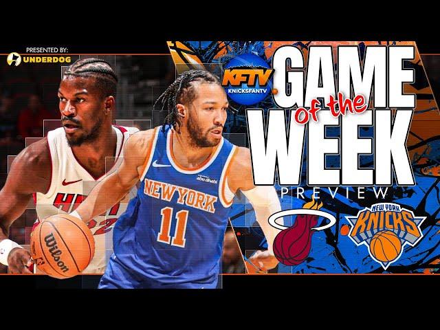 New York Knicks vs Miami Heat Game Of The Week Preview