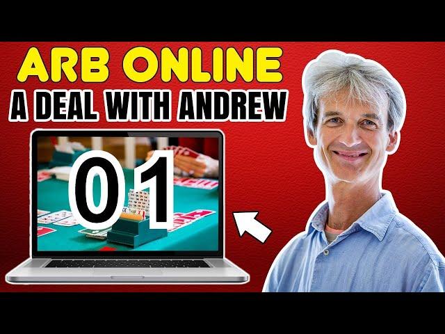 A Deal with Andrew, played in ARB daily duplicate  01