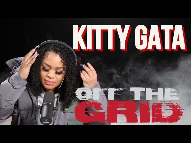 Kitty Gata OFF THE GRID FREESTYLE