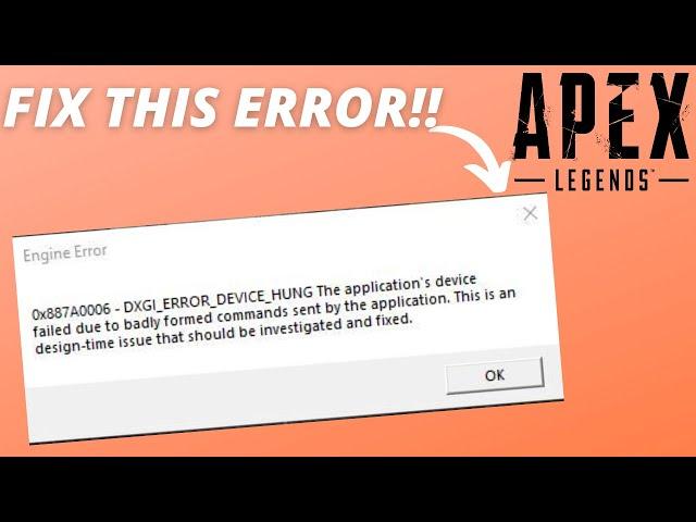 How to Fix Apex Legends DXGI_ERROR_DEVICE_HUNG (Error Code 0x887A0006)