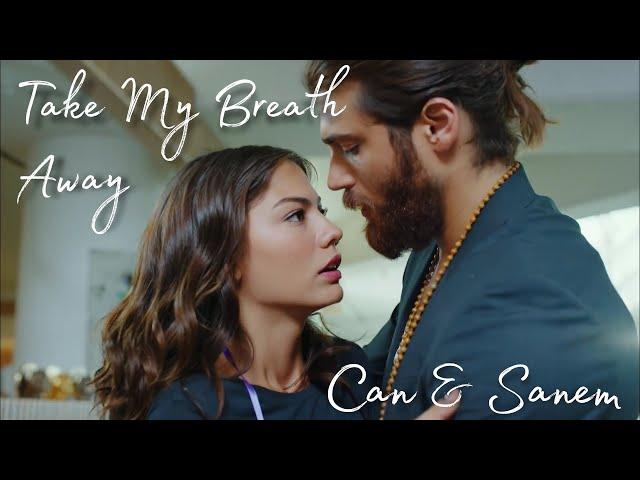 Can & Sanem || Take My Breath Away - Berlin