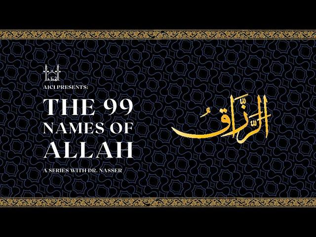 The Names of Allah (Ar-Razzaq) | Dr. Nasser Karimian
