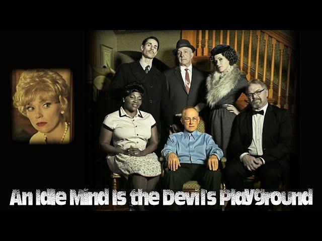 "An Idle Mind Is the Devil's Playground" - Full Movie by Jason Mysteria