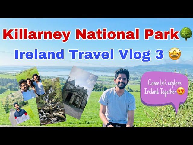 Killarney National Park | Ireland Travel Vlog | Co. Kerry | Ireland | Malayalam