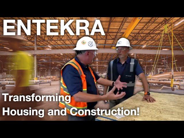 Factory Tour! Gerry McCaughey,  Entekra: Panelized Building System Advancing Offsite Construction