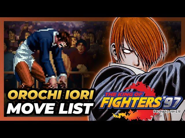 OROCHI IORI MOVE LIST - The King of Fighters '97 (KOF97)