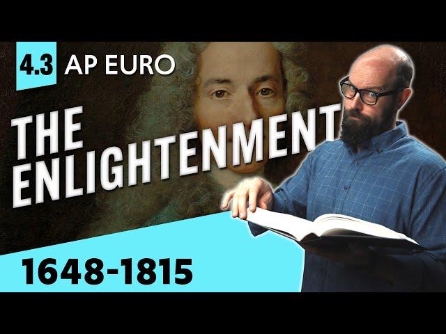 The ENLIGHTENMENT, Explained [AP Euro Review—Unit 4 Topic 3]