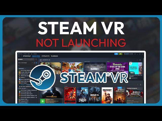 How To Fix Steam VR Not Launching (Solved 2024)