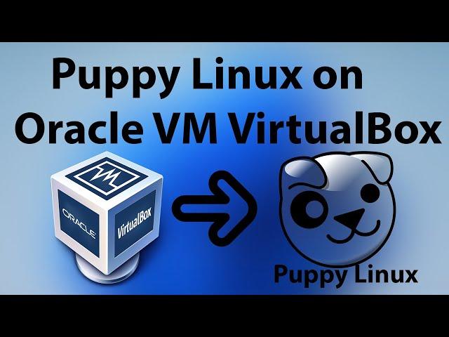 Puppy Linux on Virtual Box