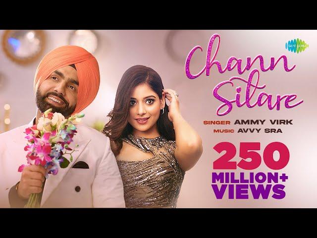 Chann Sitare | Ammy Virk | Tania | Simerjit Singh | Avvy Sra | Oye Makhna | New Punjabi Song 2023