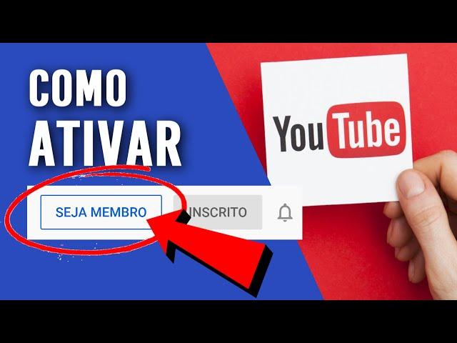 Como ATIVAR o Botão SEJA MEMBRO no Youtube