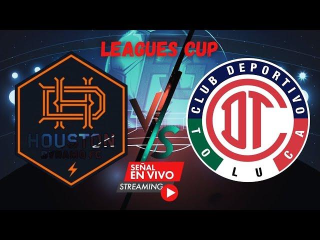 TOLUCA vs HOUSTON DYNAMO se enfrentan en un emocionante duelo de la Leagues Cup