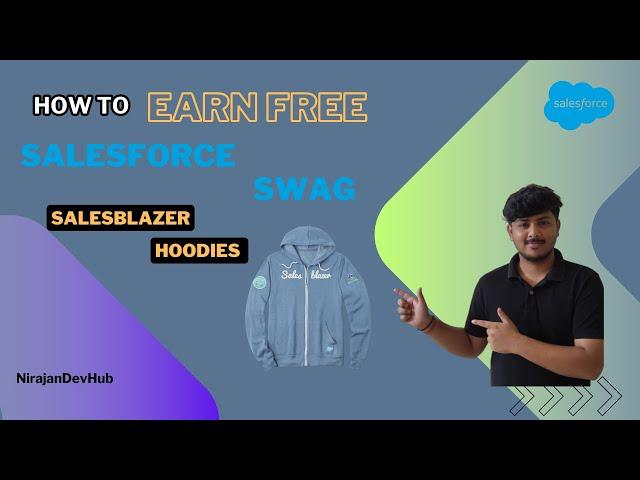 How you can win a  Salesforce New SalesBlazer Hoodies  | 2025|| Free-Swag || Goodies