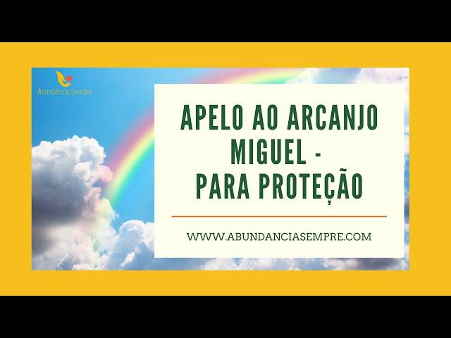 Apelo Ao Arcanjo Miguel - Para Proteção