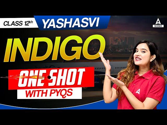 Indigo Class 12 One Shot | Class 12 English | By Shipra Mishra Ma'am