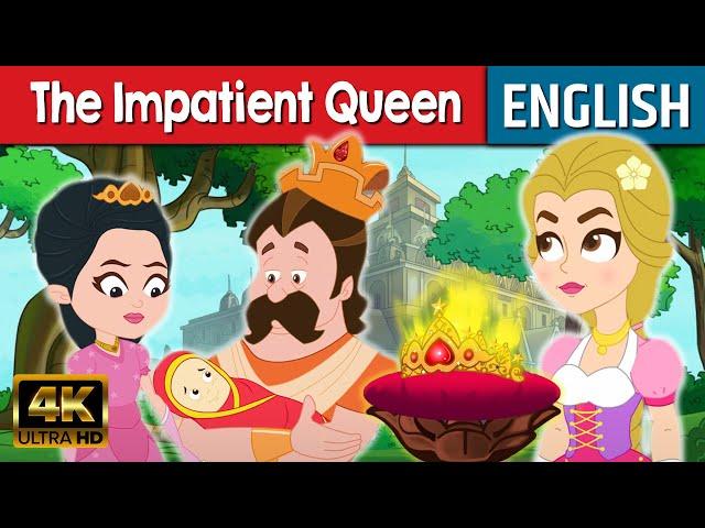 The Impatient Queen - Story In English | Bedtime Stories | Stories for Teenagers | Fairy Tales