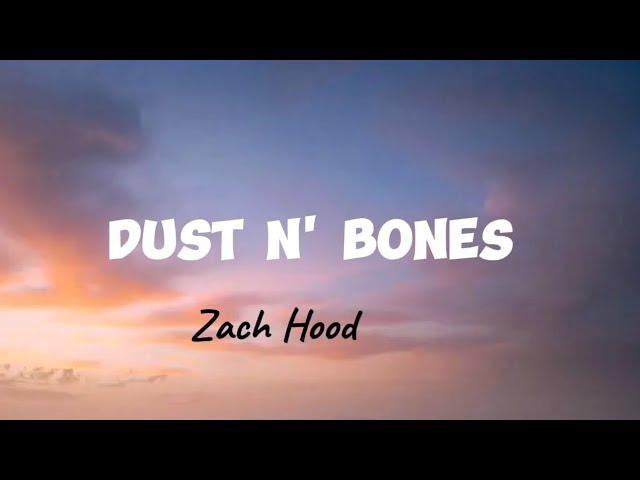 DUST n' BONES - Zach Hood