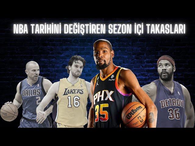 NBA TARİHİNİ DEĞİŞTİREN SEZON İÇİ TAKASLARI  #Golvar