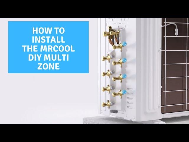 How to Install the MrCool DIY Multi Zone