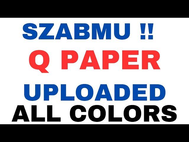 SZABMU All question papers uploaded